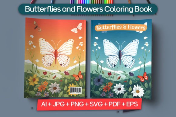 Butterflies and Flowers Coloring Book: Design Your Dream Cover
